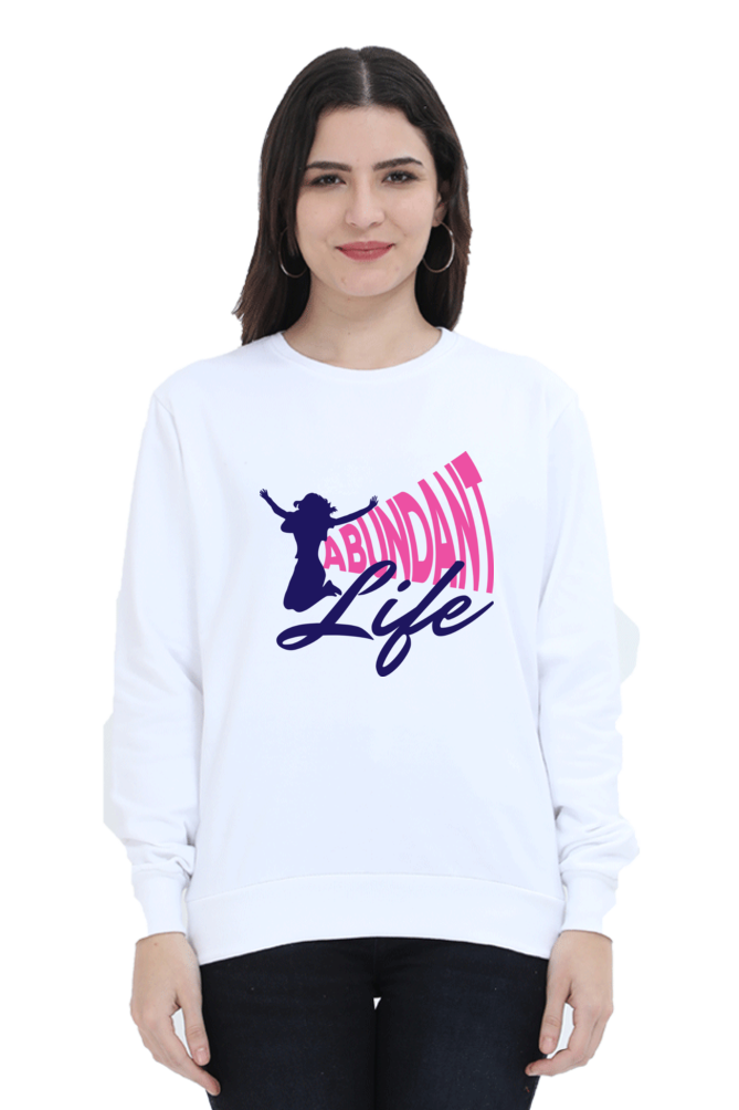 Abundant Life - Women Sweatshirts