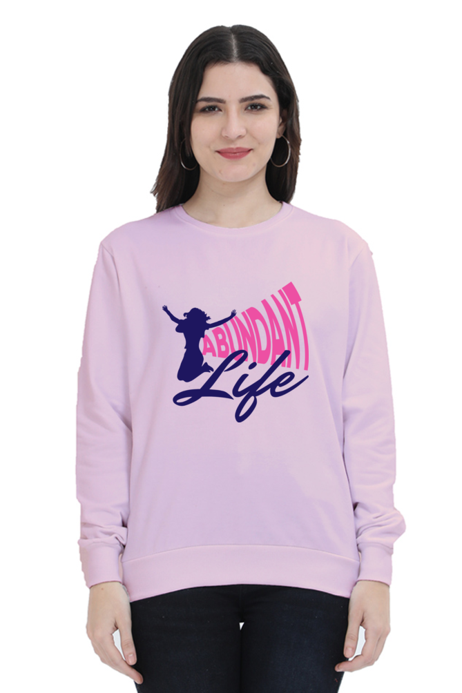 Abundant Life - Women Sweatshirts