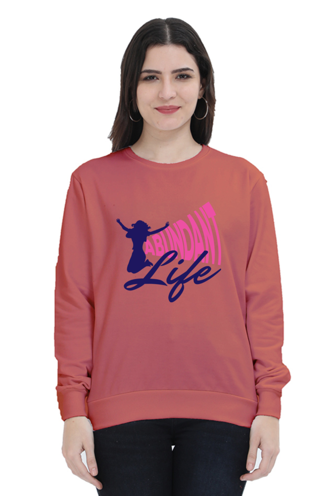 Abundant Life - Women Sweatshirts