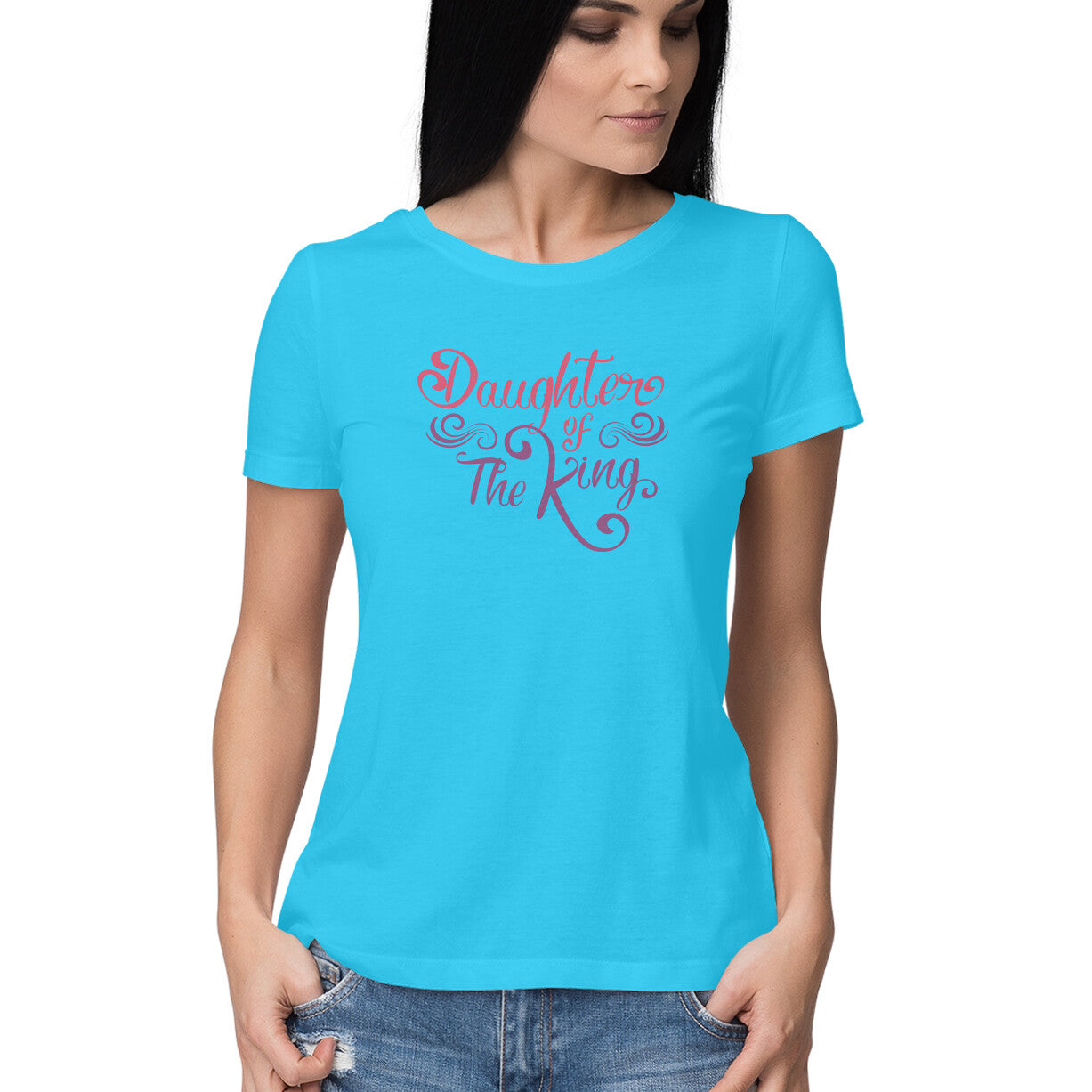 Daughter of The King - Half Sleeve Round Neck Tshirt