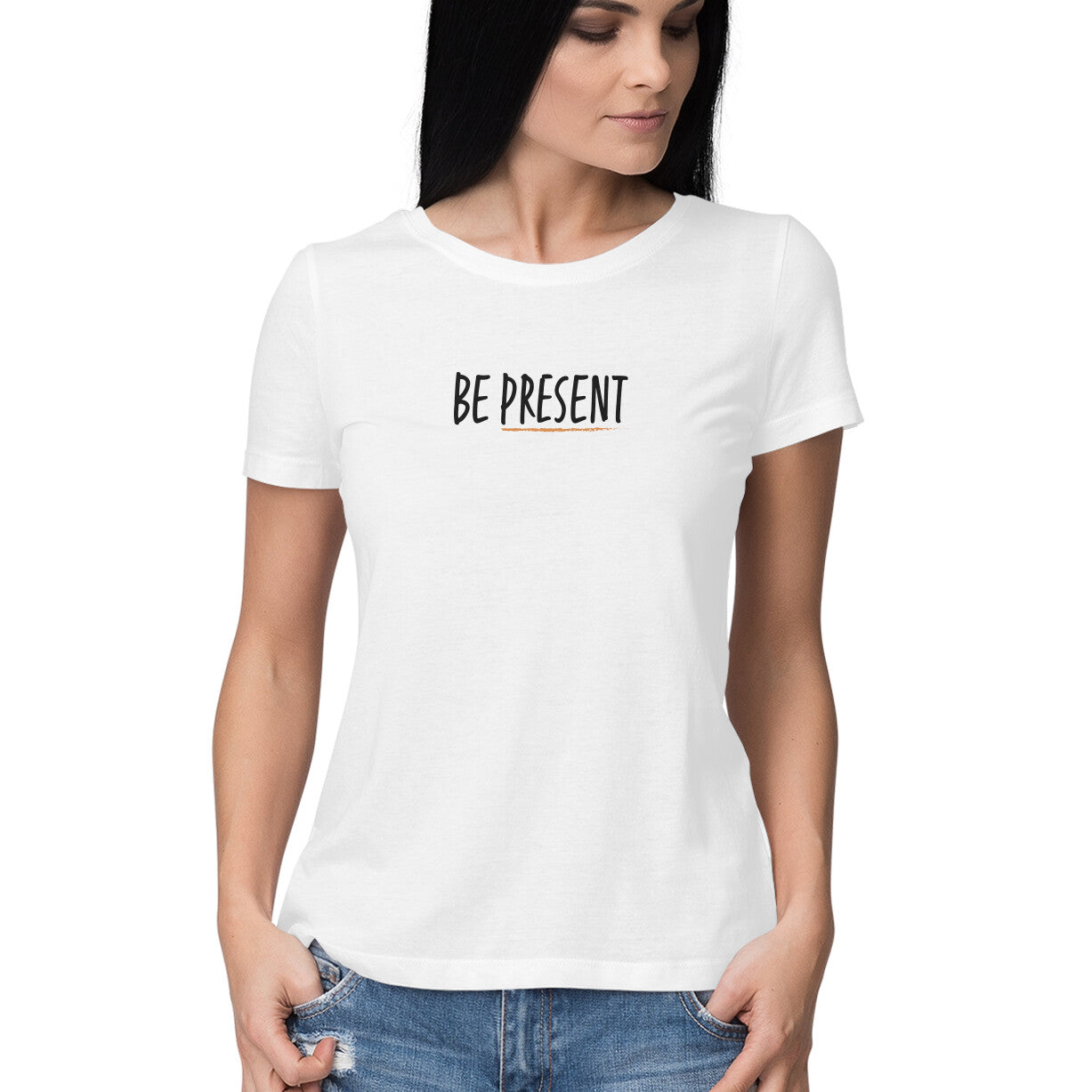 Be Present - Half Sleeve Round Neck Tshirt