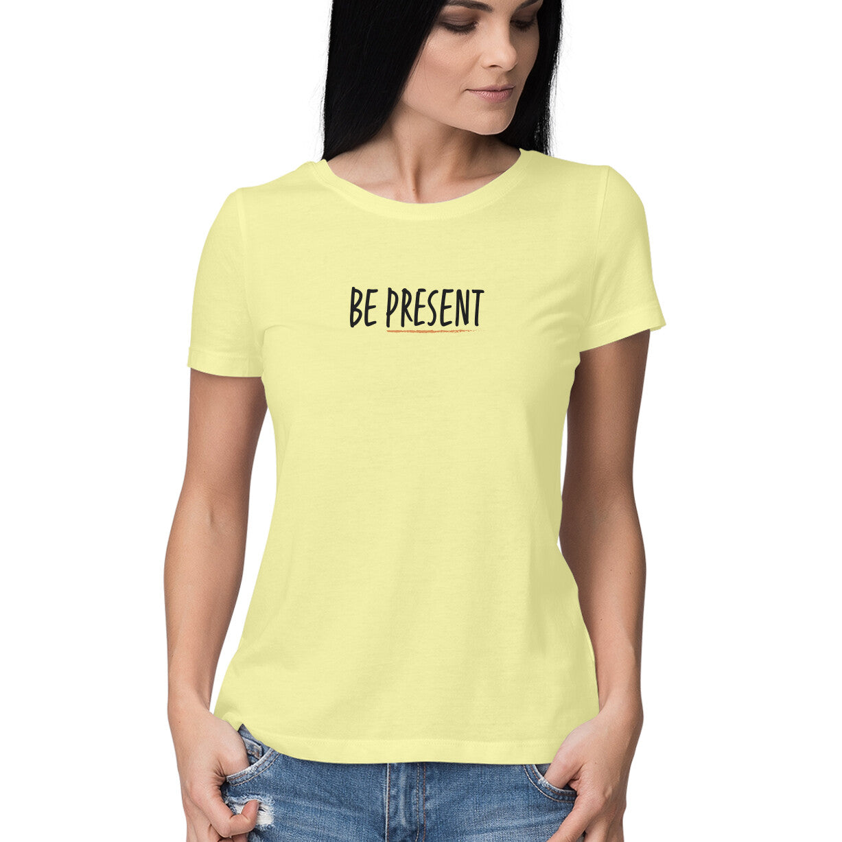 Be Present - Half Sleeve Round Neck Tshirt