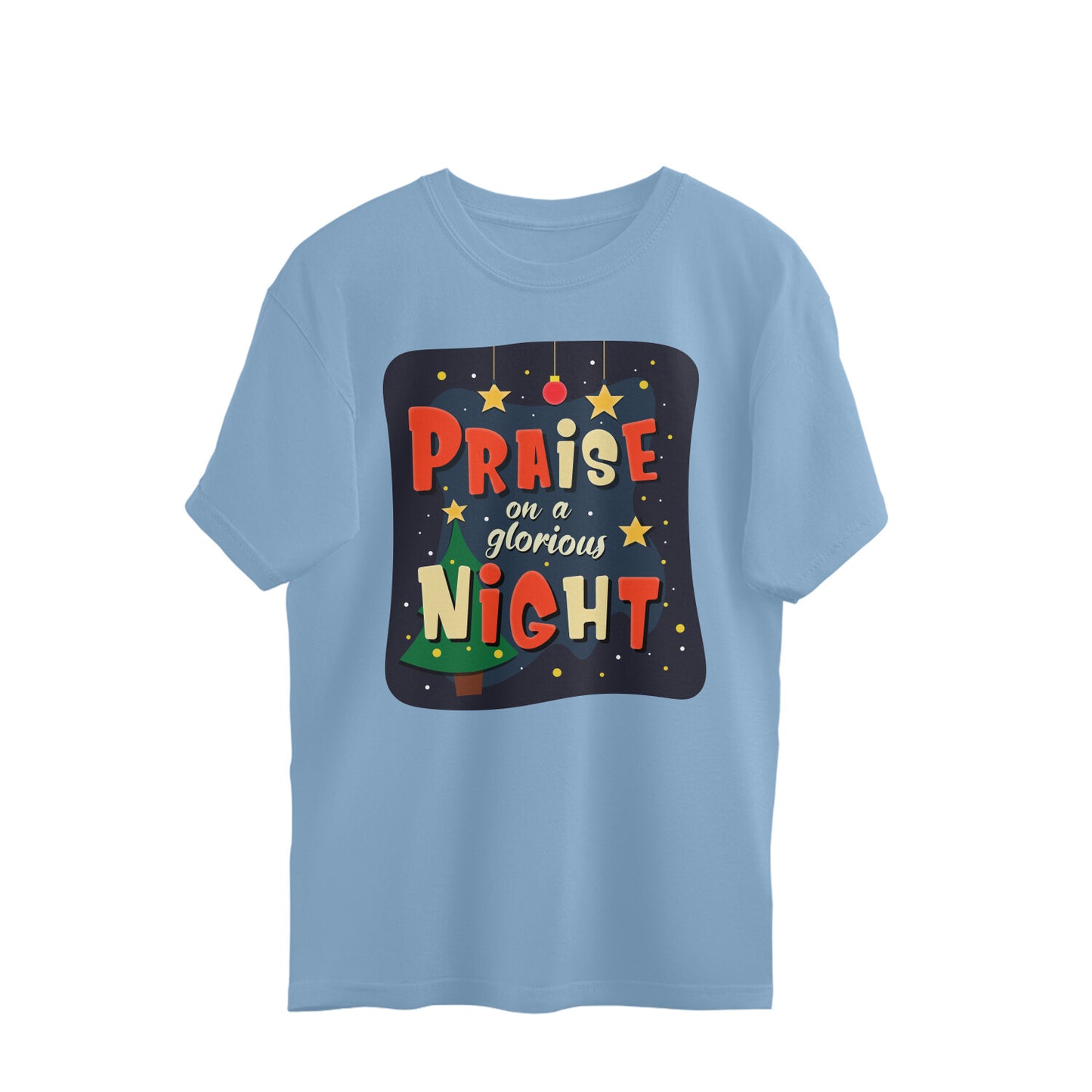 Praise on a glorious Night - oversized t-shirts