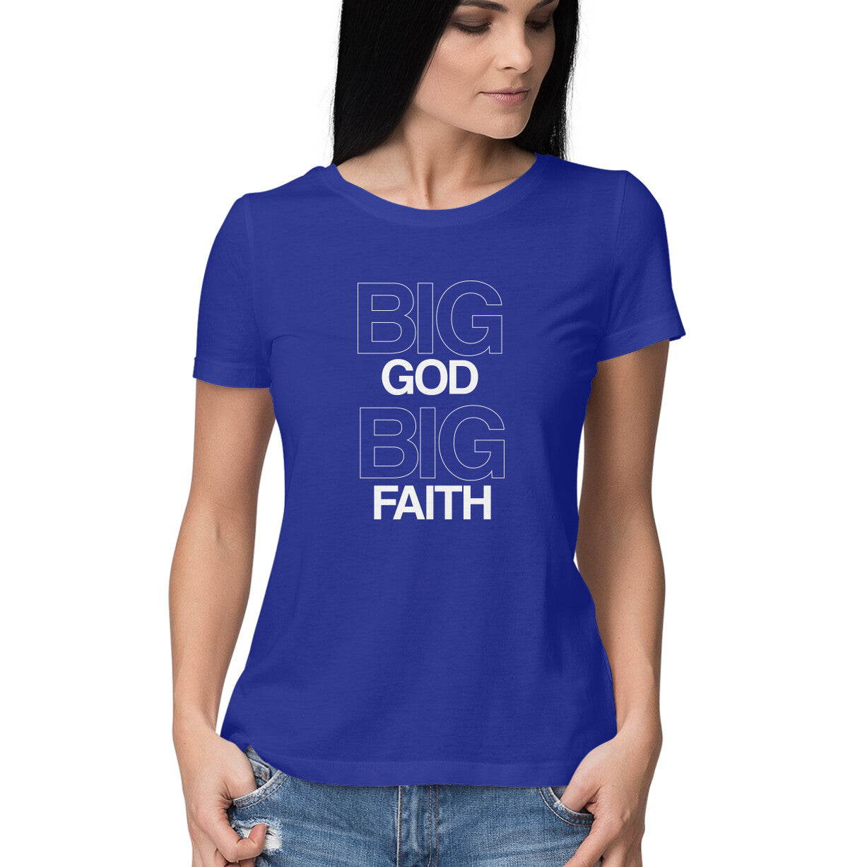 Big God Big Faith - Half Sleeve Round Neck Tshirt